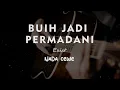Download Lagu BUIH JADI PERMADANI // EXIST // KARAOKE GITAR AKUSTIK TANPA VOKAL NADA CEWE ( FEMALE )