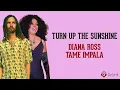 Turn Up The Sunshine - Diana Ross, Tame Impala (Lirik Lagu Terjemahan)