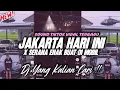 Download Lagu DJ JAKARTA HARI INI X SERANA REMIX FULLBASS ENAK BUAT DI MOBIL TERBARU 2025