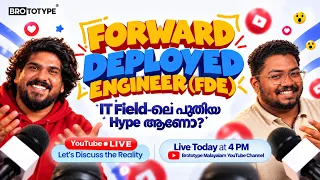 Forward Deployed Engineer (FDE) എന്താണ്? IT Field-ലെ പുതിയ Hype! 🔴 LIVE at 4PM