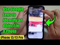 iPhone Pro How to Use Google Lens to Identify an Object in a Photo