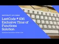 LeetCode 636 Exclusive Time of Functions Explanation and Solution
