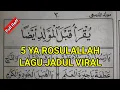 Download Lagu 5 YA ROSULALLAH SALAMUN 'ALAIK VERSI LAGU JADUL VIRAL| Belajar Dibaan Acara MAULID NABI MUHAMMAD