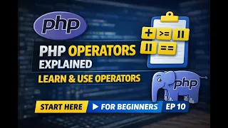 PHP Operators Explained Complete PHP Tutorial for Beginners