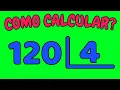 COMO CALCULAR 120 DIVIDIDO POR 4 Dividir 120 por 4