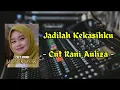 Lagu Jadilah Kekasihku - Cut Rani Auliza || Lirik Lagu