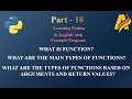 Python Series Part18 Function Main types of function Types based on Argument and Return Keyword