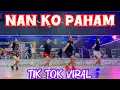 NAN KO PAHAM REMIX / ZUMBA ,SENAM KREASI BY CHENCI ARIF