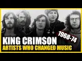 Lagu King Crimson: Artists Who Changed Music - Part 1