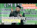 Download Lagu Peurumoh Beuna Sayang keu Lako I Tgk Mahmudi Cot Murong