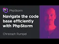 Navigate the codebase efficiently with PhpStorm - Episode2 PhpStorm Tips with Christoph Rumpel