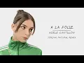 Adele Castillon - A la folie (Jordan Patural Remix)