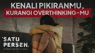 Download Kenali Pikiranmu, Kurangi Overthinking-mu MP3