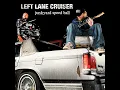 Cracker Barrel - Left Lane Cruiser