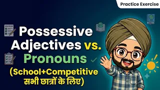 Mastering Possessive Adjectives and Pronouns Grammar Exercise Walkthrough