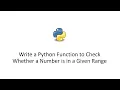 Write a Python Function to Check Whether a Number is in a Given Range