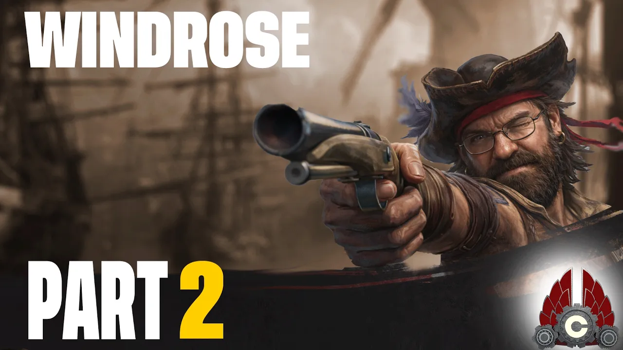Windrose Early Access | Pirate Life Continues Anew | Part 2