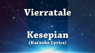 Download [ Karaoke Lyrics ] Vierratale - Kesepian MP3