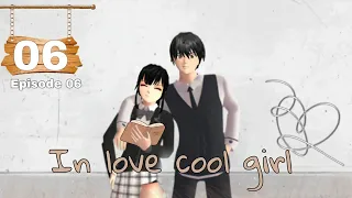 In Love Cool Girl ||Episode 06|| Drama Sakura school simulator