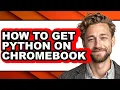 How to Get Python on Chromebook - Full Guide