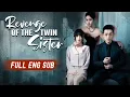 Download Lagu [ENG SUB] Revenge Of The Twin Sister - Full Episodes | Best Bound by Love Dramabox 2024