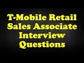 T-Mobile Retail Sales Associate Interview Questions