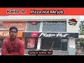 Kaise le pizza Hut me Job Pizza Hut me job Jobs in pizza hit