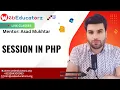 Session In Php - FSWD Batch 36