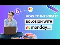 How to Integrate BoloSign with monday for Effortless Digital Signatures