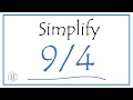 How to Simplify the Fraction and as a Mixed Fraction