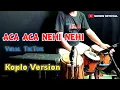 Download Lagu ACA ACA NEHI NEHI KOPLO VERSION - cover kendang