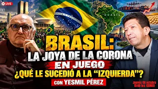 🇧🇷 Brasil:Joya de la Corona en Juego¿Qué le Sucedió a la“Izquierda”?|Alfredo Jalife y Yesmil Pérez