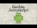 How to enable Javascript in Android browser