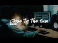 Download Lagu DJ FLOKSI - CLOSE TO THE SUN - SLOW REMIX