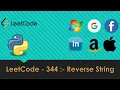 LeetCode 344 - Reverse String Explained Python InterView Preparation