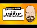 The Dangers of nvarchar max in SQL for Entity Framework Developers
