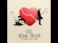 Dil Adha-Pauna - Khwaab & Amandeep Khayal