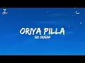 Oriya Pilla (Lyrics) - Sid Sriram | Mahima Nambiar | Comrade Kalyan | 7Alfaaz