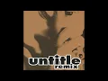 언타이틀(Untitle) Remix - 책임져(Boombox Mix)