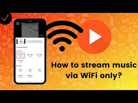 Download MP3 How to stream music via WiFi only on MP3 Downloader-YouTube Player?