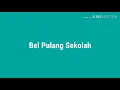 Download Lagu Bel Pulang Sekolah