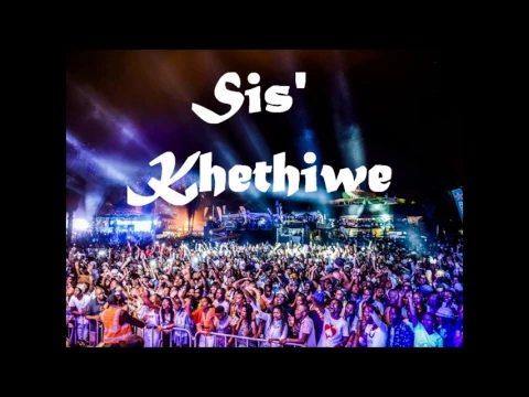 Download MP3 Sis' Khethiwe