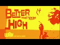 Wax: "Better When You're High (feat. Krysta Youngs)"