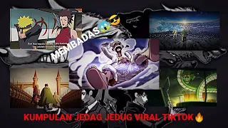 Download KUMPULAN JEDAG JEDUG ANIME RANDOM MOMEN EPIC DAN KEREN😎🤙 VIRAL TIKTOK🔥 MP3