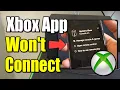 How to FIX Xbox Won t Connect to the XBOX APP on your PHONE 100 Working