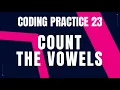 Count the Vowels Coding Practice 23 Nxtwave ccbp 4 0 Python coding tips tricks Python Code