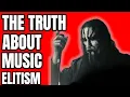 Download Lagu The Truth About Music Elitism