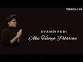 Download Lagu Syahriyadi - Aku Hanya Pelarian (Lirik)
