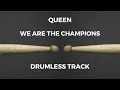 Queen - We Are the Champions (drumless)