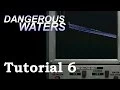 Dangerous Waters Tutorial 6 TMA Interface